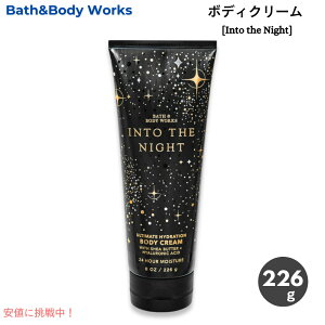Bath & Body Works oX&{fB[NX [CgDEUEiCg] {fBN[ 8 oz / 226 g INTO THE NIGHT Body Cream