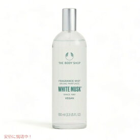 【最大2,000円クーポン4月27日9:59まで】The Body Shop White Musk Fragrance Mist 3.3 FL OZ / ザ・ボディショップ フレグランスミスト [ホワイトムスク] 100ml