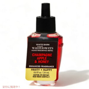 yő2,000~N[|121101:59܂ŁzoX{fB[NX EH[t[lւp[VpAbvnj[]0.8 floz/24ml Bath&Body Works Champagne Apple&Honey Wallflowers refill