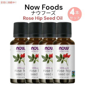 �y�ő�2000�~OFF 4/10��1:59�܂Łz[4�{�Z�b�g] NOW Foods �i�E�t�[�Y ���[�Y�q�b�v�V�[�h�I�C�� 30ml #7595 / 1oz Rose Hip Seed Oil