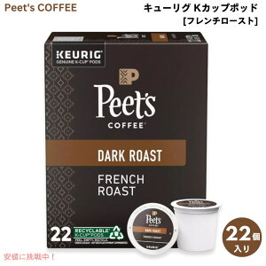Peet's Coffee s[cR[q[ t`[Xg _[N[Xg L[O KJbv|bh 22 VOT[u French Dark Roast Coffee K-Cup Pods