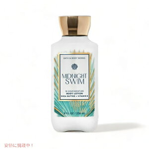 yő1,000~N[|92401:59܂ŁzBath & Body Works MIDNIGHT SWIM Super Smooth Body Lotion 8 fl oz / 236 mL / oX&{fB[NX {fB[V