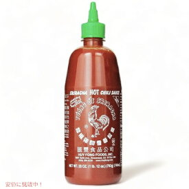 【最大2,000円クーポン4月17日9:59まで】Huy Fong Sriracha Hot Chili Sauce 28oz スリラチャ ホットチリソース 740ml シラチャ