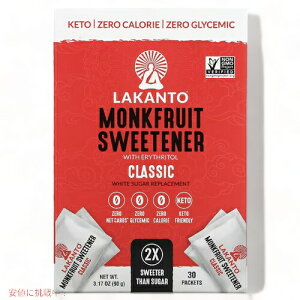 Lakanto ���J���g �����N�t���[�c �Ö��� �G���g���g�[���z�� �N���V�b�N 30�ܓ���i90g/3.17oz�j �J�����[�[�� ���J���J / Monkfruit Sweetener with Erythritol Classic 30 Packets