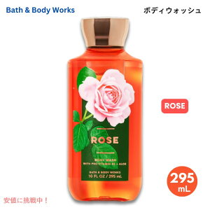�o�X&�{�f�B���[�N�X ���[�Y �{�f�B�E�H�b�V�� 10 fl oz / 295 mL Bath&Body Works Rose Body Wash