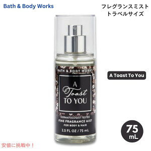 Bath & Body Works �o�X&�{�f�B���[�N�X �t���O�����X�~�X�g �g���x���T�C�Y [�A�E�g�[�X�g�E�g�D�E���[] 2.5 fl oz / 75 mL Travel Size Fragrance Mist