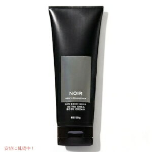 oX&{fB[NX@Ultra Shea Body CreamyNoir for Menz Bath & Body Works@ {fB[N[@m[ ̍ 226g