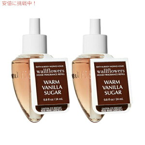 �y�X�[�p�[SALE �ő�2000�~OFF�N�[�|�� 6/11 1:59�܂ŁzBath&Body Works warm vanilla sugar wallflower�@refill �o�X���{�f�B���[�N�X�@�E�H�[���t�����[�E�H�[���o�j���V���K�[���t�B��2�{�Z�b�g