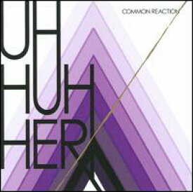 【輸入盤CD】Uh Huh Her / Common Reaction (ウー・ハー・ハー)