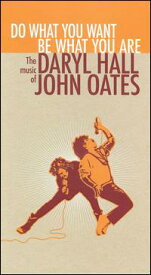 【輸入盤CD】Daryl Hall & John Oates / Do What You Want Be What You Are: The Music of Daryl Hall & John Oates (ダリル・ホール＆ジョン・オーツ)