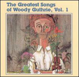 【輸入盤CD】Woody Guthrie / Greatest Songs Of