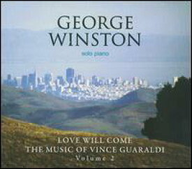 【輸入盤CD】George Winston / Love Will Come: The Music Of Vince Guaraldi (ジョージ・ウィンストン)