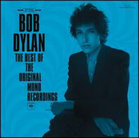 【輸入盤CD】Bob Dylan / Best Of The Original Mono Recordings (ボブ・ディラン)