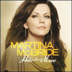 【輸入盤CD】Martina McBride / Hits & More