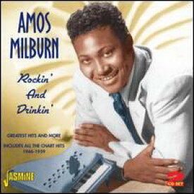 【輸入盤CD】Amos Milburn / Rockin & Drinkin: Greatest Hits & More (エイモス・ミルバーン)