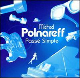 【輸入盤CD】Michel Polnareff / Passe Simple (ミッシェル・ポルナレフ)