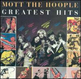 【輸入盤CD】Mott The Hoople / Greatest Hits (モット・ザ・フープル)