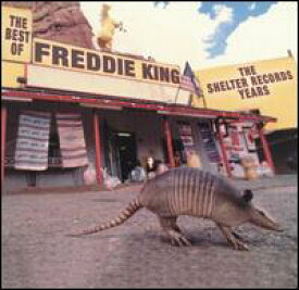 【輸入盤CD】Freddie King / Best Of Shelter Years (フレディ・キング)