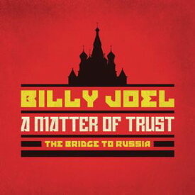 【輸入盤CD】Billy Joel / Matter Of Trust: The Bridge To Russia (w/DVD)(ビリー・ジョエル)