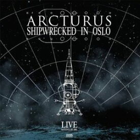 【輸入盤CD】Arcturus / Shipwrecked In Oslo