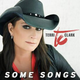 【輸入盤CD】Terri Clark / Some Songs (テリー・クラーク)【★】