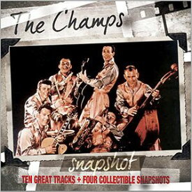 【輸入盤CD】Champs / Snapshot: The Champs (チャンプス)