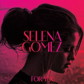 【輸入盤CD】Selena Gomez / For You (セレーナ・ゴメス)