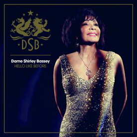 【輸入盤CD】Dame Shirley Bassey / Hello Like Before: Deluxe (Deluxe Edition) (シャーリー・バッシー)