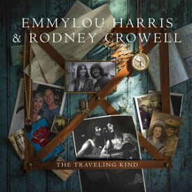 【輸入盤CD】Emmylou Harris/Rodney Crowell / Traveling Kind (エミルー・ハリス＆ロドニー・クロウェル)