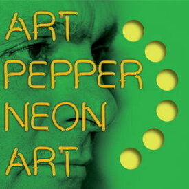 【輸入盤CD】Art Pepper / Neon Art: Volume Three(アート・ペッパー)