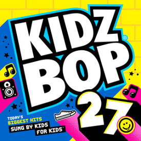 【輸入盤CD】Kidz Bop Kids / Kidz Bop 27 (キッズ・バップ・キッズ)