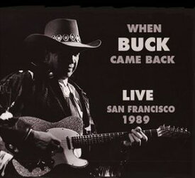 【輸入盤CD】Buck Owens / When Buck Came Back Live San Francisco 1989(バック・オーウェンズ)