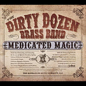 【輸入盤CD】Dirty Dozen Brass Band / Medicated Magic (ダーティ・ダズン・ブラス・バンド)