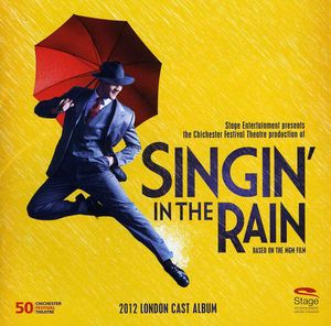 【輸入盤CD】Original Cast / Singin In The Rain: The 2012 London Cast Album (ミュージカル)