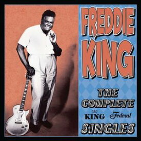 【輸入盤CD】Freddie King / Complete King Federal Singles (フレディー・キング)