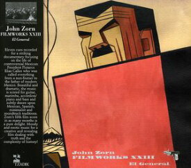 【輸入盤CD】John Zorn (Soundtrack) / Filmworks XXIII: El General (ジョン・ゾーン)