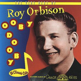 【輸入盤CD】ROY ORBISON / OOBY DOOBY: VERY BEST OF (ロイ・オービソン)