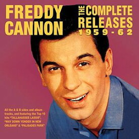 【輸入盤CD】Freddy Cannon / Complete Releases 1959-62【K2016/7/8発売】(フレディ・キャノン)