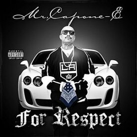 【輸入盤CD】Mr. Capone-E / For Respect 【K2016/5/13発売】(ミスター・カポーンE)
