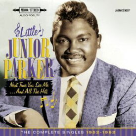 【輸入盤CD】Little Junior Parker / Next Time You See Me & All The Hits: Comp Singles