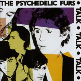 【輸入盤CD】Psychedelic Furs / Talk Talk Talk (サイケデリック・ファーズ)