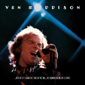 【輸入盤CD】Van Morrison / It's Too Late To Stop Now: Volume II III IV & DVD 【K2016/6/10発売】(ヴァン・モリソン)