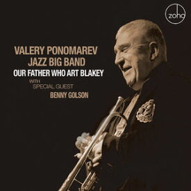 【輸入盤CD】Valery Ponomarev / Our Father Who Art Blakey
