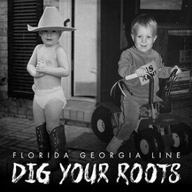 【輸入盤CD】Florida Georgia Line / Dig Your Roots【K2016/8/26発売】(フロリダ・ジョージア・ライン)