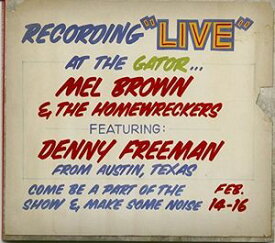 【輸入盤CD】Mel Brown & The Homewreckers / Under Yonder: Mel Brown Live At Pop The Gator 1991 【K2016/6/17発売】
