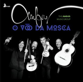 【輸入盤CD】Ambar Music Group / O Voo Da Mosca