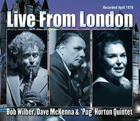 【輸入盤CD】Bob Wilber/Dave Mckenna/Pug Horton Quintet / Live From Londin【K2016/7/8発売】