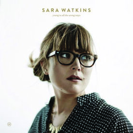 【輸入盤CD】Sara Watkins / Young In All The Wrong Ways 【K2016/7/1発売】
