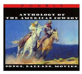 【輸入盤CD】VA / Anthology Of The American Cowboy