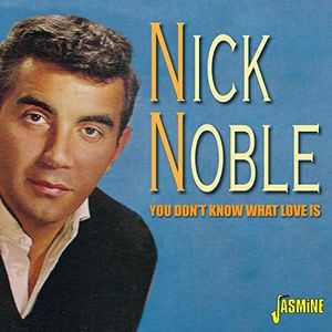 ただ今クーポン発行中です 輸入盤CD Nick 人気スポー新作 Noble 今ならほぼ即納 You Don't ニック Know Love What ノブル Is